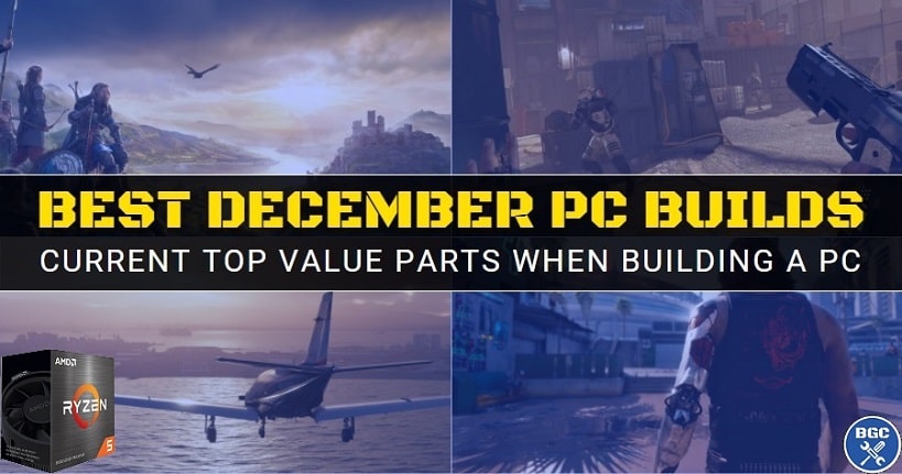 Best Gaming PC Builds of Q4 2020 (Top Parts for 2021)