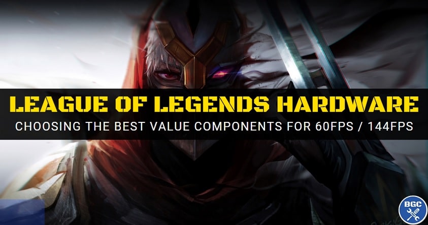 Building the Best PC for League of Legends