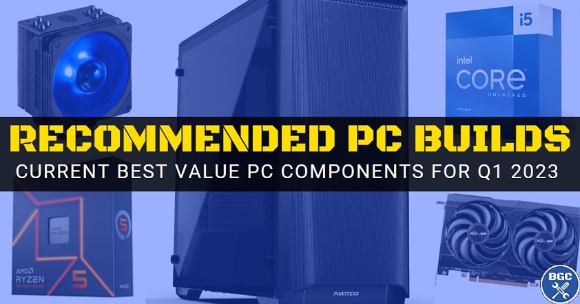 Best PC Builds Gaming / VR (March 2023 Edition)