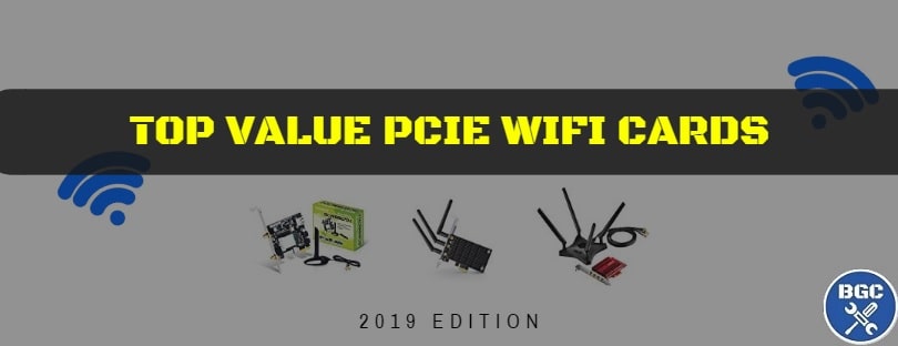 The best bang for buck PCIe wireless cards The best bang for buck PCIe wireless cards