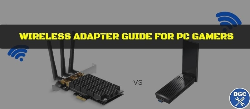 Choosing Best Wireless Adapter for Desktop