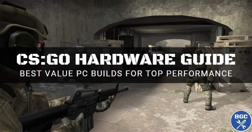 Best PC Builds for CSGO (2023 Requirements &