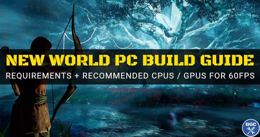 New World system requirements