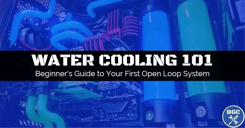 The complete PC water cooling guide for beginners in 2019 The complete PC water cooling guide for beginners in 2019